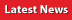 Latest News